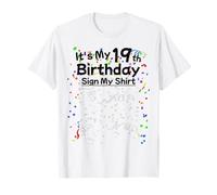 It's My 19th Birthday Sign My Shirt 19 Year Old Birthday Camiseta
