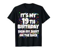 It's My 19th Birthday Sign My Shirt On The Back 19 Year Old Camiseta