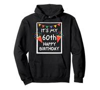 It's My 60th Birthday Happy 60 Year Old Birthday Men Women Sudadera con Capucha