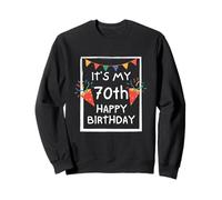 It's My 70th Birthday Happy 70 Year Old Birthday Men Women Sudadera
