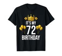 It's My 72nd Birthday Party 72 Años Cumpleaños Hombres Mujeres Camiseta