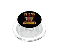 It's My 75th Birthday Let's Celebrate Acordiongly Acordeón PopSockets PopGrip para MagSafe