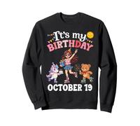 It's My Birthday Born On October 19th Happy Me You Cute Girl Sudadera