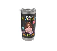 It's My Birthday Born On Septiembre 19th Happy Me You A Girl Vaso térmico de acero inoxidable de doble pared
