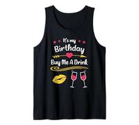 It's My Birthday Buy Me A Drink Camiseta sin Mangas