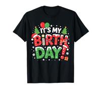 It's My Birthday Christmas Funny Bday Xmas Kids Girls Camiseta