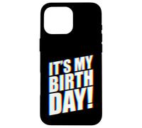 It's My Birthday EDM Carcasa para iPhone 16 Pro MAX