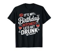 It's My Birthday Let's Get Drunk Wine Party Women Camiseta