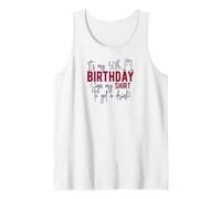 It's My Birthday Sign My Shirt It's My 50th Bday 50 Fifty Fun Camiseta sin Mangas
