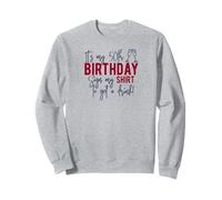 It's My Birthday Sign My Shirt It's My 50th Bday 50 Fifty Fun Sudadera