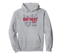 It's My Birthday Sign My Shirt It's My 50th Bday 50 Fifty Fun Sudadera con Capucha