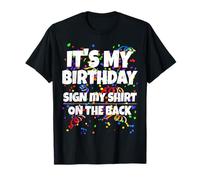 It's My Birthday Sign My Shirt On The Back Funny Birthday Camiseta