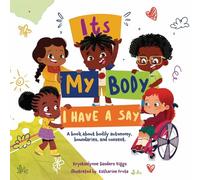 It's My Body: I Have a Say