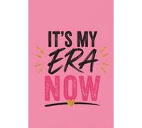 It's My Era Now: Pink Quote Inspirational Motivational Self Care Journal Notebook | Positive Self Love Diary Gift for Women Girls | 6x9 Lined