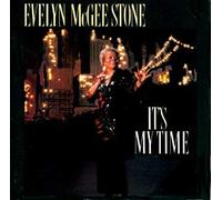 Evelyn Mcgee Stone - It's My Time