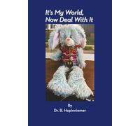 It's My World Now, So Deal With It