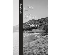 It's Never Forever Goodbye