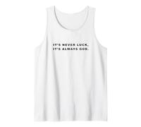 It's Never Luck, It's Always God - Christian Inspiring Quote Camiseta sin Mangas