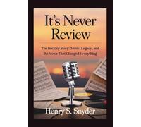 It's Never Over Review: The Buckley Story: Music, Legacy, and the Voice That Changed Everything
