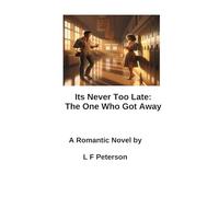 It's Never Too Late: The One Who Got Away