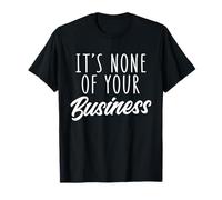 It's None of Your Business - Camiseta vintage de los años 90 Camiseta