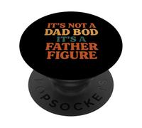 It's Not a Dad Bod It's a Father Figura divertida Día del Padre PopSockets PopGrip Adhesivo