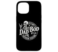 It's Not A Dad Bod It's A Father Figure Funny Father's Day Carcasa para iPhone 15