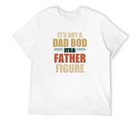 It's Not A Dad BOD It's A Father Figure Men's T-Shirt Unisex White Cotton Hip Hop Print tee Shirts S