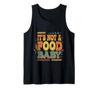 It's Not A Food Baby Anuncio de Embarazo - Camiseta sin Mangas