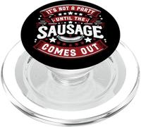 It's Not a Party Until The Sausage Comes out PopSockets PopGrip para MagSafe