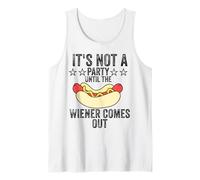 It's not a party until the Weiner comes out Camiseta sin Mangas