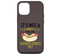 It's not a party until the Weiner comes out Carcasa para iPhone 12/12 Pro