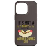 It's not a party until the Weiner comes out Carcasa para iPhone 13 Pro