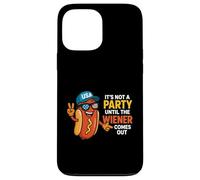 It's Not A Party Until The Wiener Comes Out Funny Hot Dogs Carcasa para iPhone 13 Pro Max
