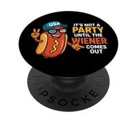 It's Not A Party Until The Wiener Comes Out Funny Hot Dogs PopSockets PopGrip Adhesivo