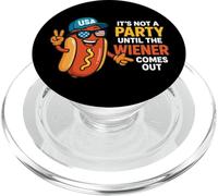 It's Not A Party Until The Wiener Comes Out Funny Hot Dogs PopSockets PopGrip para MagSafe