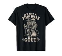 It's Not a Pimp Walk It's Gout Funny Bigfoot Old Man Birthday Camiseta