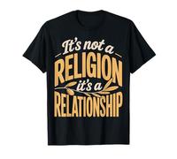 It's Not A Religion It's A Relationship Camiseta