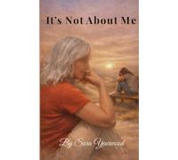 It's Not About Me