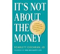 Its Not About The Money (ebook)