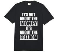 It's Not About The Money It's About The Freedom Empresario Comfort Colors Adult Heavyweight T-Shirt