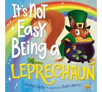 It's Not Easy Being a Leprechaun