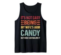 It's Not Easy Being My Wife's Arm Candy Funny Diciendo Retro Camiseta sin Mangas