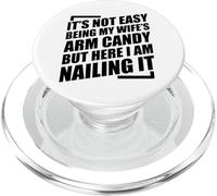 It's Not Easy Being My Wife'S Arm Candy PopSockets PopGrip para MagSafe