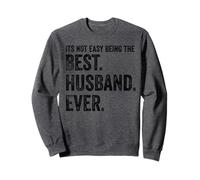Its Not Easy Being The Best Husband Ever Sudadera