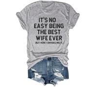 It's Not Easy Being The Best Wife Ever Camiseta, It's Not Easy Being The Best Wife Ever Camisas casuales, gris, M