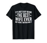 It's Not Easy Being The Best Wife Ever Funny Wife Mothers Day Camiseta gráfica económica