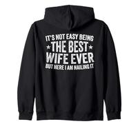 It's Not Easy Being The Best Wife Ever Funny Wife Mothers Day Sudadera con Capucha