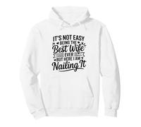 It's Not Easy Being The Best Wife Ever Funny Wife Mothers Day Sudadera con Capucha