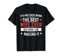 It's Not Easy Being The Best Wife Ever Funny Wife Woman Camiseta